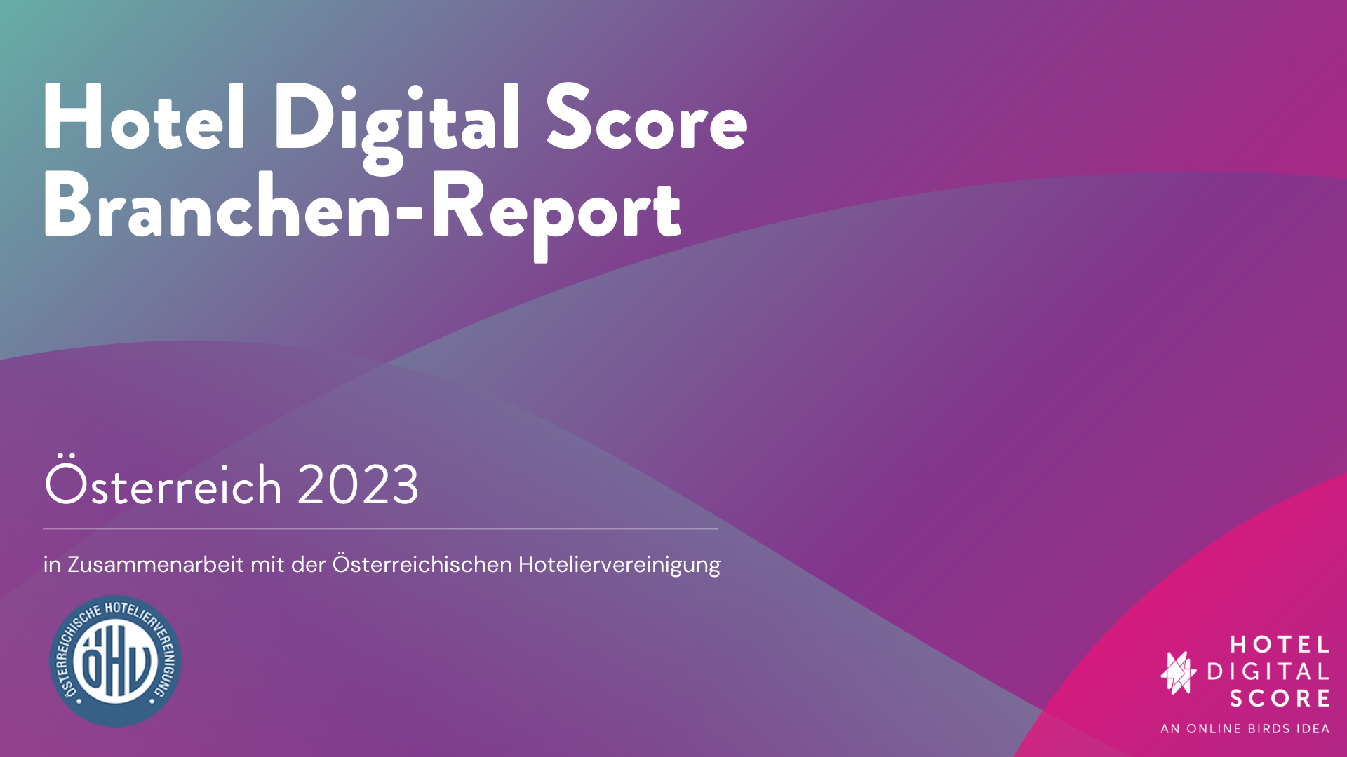 Titelbild von Hotel Digital Score Branchen Report 2023 für Österreich 
