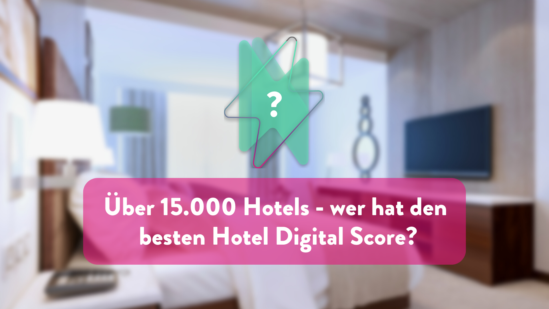 Header Bild von Hotel Digital Score Branchen Report 2022